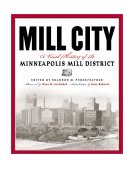 Mill City A Visual History of the Minneapolis Mill District cover art