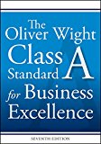 Oliver Wight Class a Standard for Business Excellence 7th 9781119404477 Front Cover