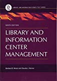 Library and Information Center Management 9th 9781440854477 Front Cover