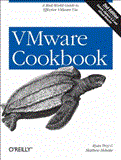 VMware Cookbook A Real-World Guide to Effective VMware Use 2nd 2012 9781449314477 Front Cover