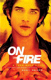 On Fire A Teen Wolf Novel 2012 9781451674477 Front Cover
