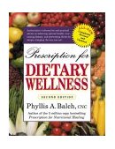 Prescription for Dietary Wellness Using Foods to Heal 2nd 2003 Revised  9781583331477 Front Cover