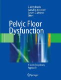 Pelvic Floor Dysfunction A Multidisciplinary Approach 2008 9781848003477 Front Cover