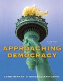 Approaching Democracy 7th 9780205778478 Front Cover