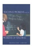 Teaching Problems and the Problems of Teaching 