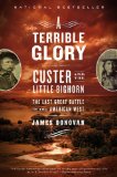 Terrible Glory Custer and the Little Bighorn - the Last Great Battle cover art