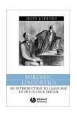 Forensic Linguistics An Introduction to Language in the Justice System 2003 9780631212478 Front Cover