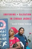Suffering and Salvation in Ciudad Juarez  cover art