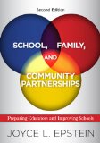 School, Family, and Community Partnerships Preparing Educators and Improving Schools