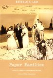 Paper Families Identity, Immigration Administration, and Chinese Exclusion  9780822337478 Front Cover