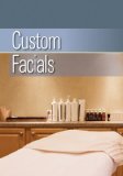 Custom Facials 2011 9781111544478 Front Cover
