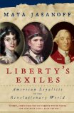Liberty's Exiles American Loyalists in the Revolutionary World cover art