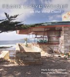 Frank Lloyd Wright on the West Coast  9781423634478 Front Cover