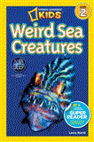 National Geographic Readers: Weird Sea Creatures 2012 9781426310478 Front Cover