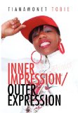 Inner Impression/Outer Expression 2010 9781450054478 Front Cover