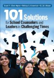 101 Solutions for School Counselors and Leaders in Challenging Times  cover art
