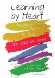 Learning by Heart Teachings to Free the Creative Spirit cover art