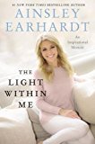 Light Within Me An Inspirational Memoir  9780062697479 Front Cover