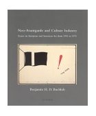 Neo-Avantgarde and Culture Industry Essays on European and American Art from 1955 To 1975 cover art