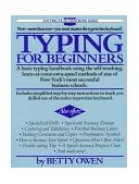 Typing for Beginners A Basic Typing Handbook Using the Self-Teaching, Learn-At-Your-Own-Speed Methods of One of New York's Most Successful Business Schools 1985 9780399511479 Front Cover