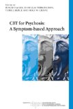 CBT for Psychosis A Symptom-Based Approach  9780415549479 Front Cover