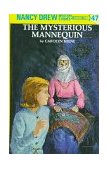 Nancy Drew 47: the Mysterious Mannequin  9780448095479 Front Cover