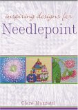 Inspiring Designs with Needlepoint 2005 9780684037479 Front Cover