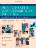 Public Health and Community Nursing Frameworks for Practice 3rd 2009 9780702029479 Front Cover