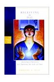 Receiving the Day Christian Practices for Opening the Gift of Time  9780787956479 Front Cover
