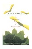 Lost Woods The Discovered Writing of Rachel Carson 1999 9780807085479 Front Cover