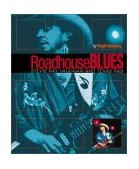 Roadhouse Blues Stevie Ray Vaughan and Texas R&amp;B 2003 9780879307479 Front Cover