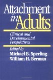 Attachment in Adults Clinical and Developmental Perspectives  9780898625479 Front Cover