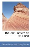 Four Corners of the World 2009 9781116878479 Front Cover
