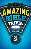 Nelson's Amazing Bible Trivia 2011 9781418547479 Front Cover