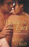 Desire in His Eyes 2010 9781420104479 Front Cover