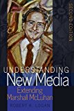 Understanding New Media Extending Marshall Mcluhan - Second Edition 2nd 9781433131479 Front Cover