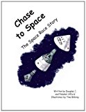 Chase to Space - a Space Race Story 2013 9781481833479 Front Cover