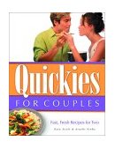 Quickies for Couples Fast, Fresh Recipes for Two 2003 9781581823479 Front Cover