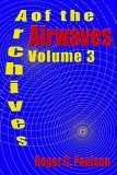 Archives of the Airwaves 2006 9781593930479 Front Cover