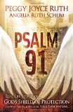 Psalm 91 Real-Life Stories of God's Shield of Protection and What This Psalm Means for You and Those You Love  9781616381479 Front Cover