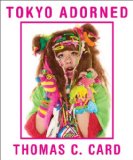 Tokyo Adorned  9781861543479 Front Cover