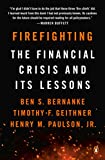 Firefighting: The Financial Crisis and Its Lessons  9780143134480 Front Cover