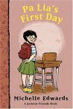 Pa Lia's First Day A Jackson Friends Book  9780152057480 Front Cover