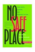 No Safe Place Toxic Waste, Leukemia, and Community Action 2nd 1997 9780520212480 Front Cover