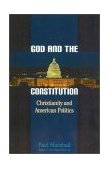 God and the Constitution Christianity and American Politics 2002 9780742522480 Front Cover