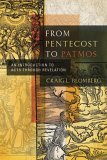 From Pentecost to Patmos An Introduction to Acts Through Revelation