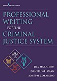 Professional Writing for the Criminal Justice System  9780826194480 Front Cover