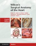 Wilcox's Surgical Anatomy of the Heart 4th 9781107014480 Front Cover