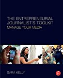 Entrepreneurial Journalist's Toolkit Manage Your Media cover art
