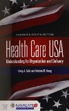Health Care USA: Understanding Its Organization and Delivery 8th Edition, Includes Navigate 2 Advantage Access  cover art
